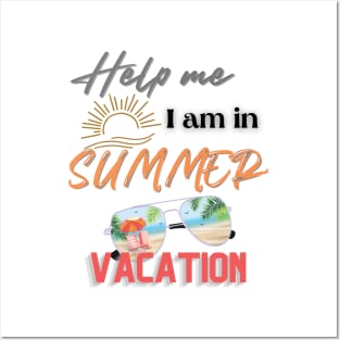 Help me I am in summer vacation. Posters and Art